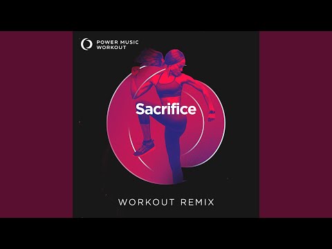 YouTube에서 Sacrifice (Workout Remix 128 BPM) 보기