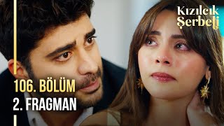 Kızılcık Şerbeti 106. Bölüm 2. Fragman | &quot;Ben boşanmak istiyorum!&quot;