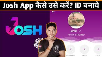 Josh App Kaise Use Kren || How to Use and Make ID on Josh App
