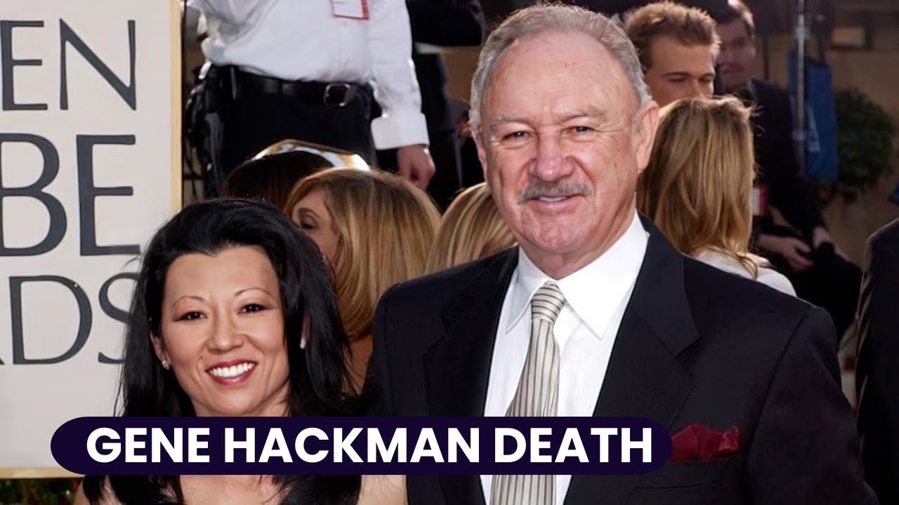 Gene Hackman Cause of Death Update: Police Investigate Possible Suicide ...