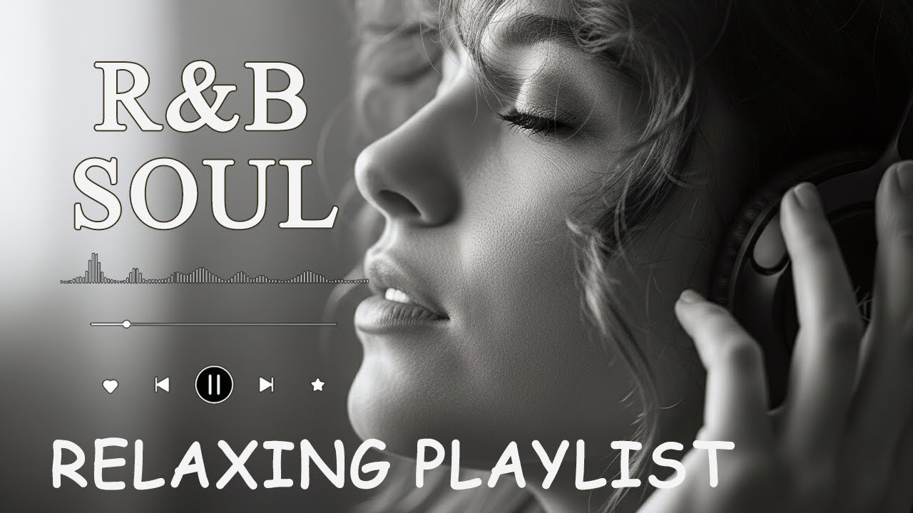 【R&B Soul】Calm R&B Soul Collection – Relaxing Tunes & Gentle Rhythms for Focus