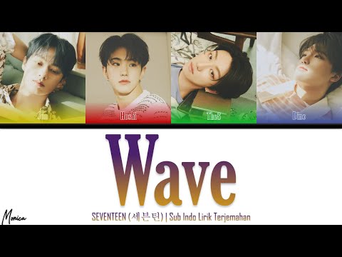 [Sub Indo] SEVENTEEN (세븐틴) 'Wave' | Sub Indo Lirik Terjemahan