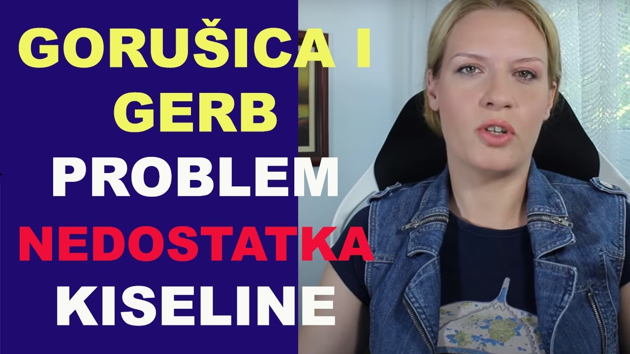 GORUŠICA i GERB - problem NEDOSTATKA želudačne kiseline? /#1/ dr Bojana Mandić