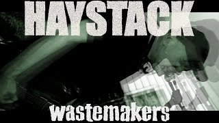 Haystack - Wastemakers Official Music Video Tre054