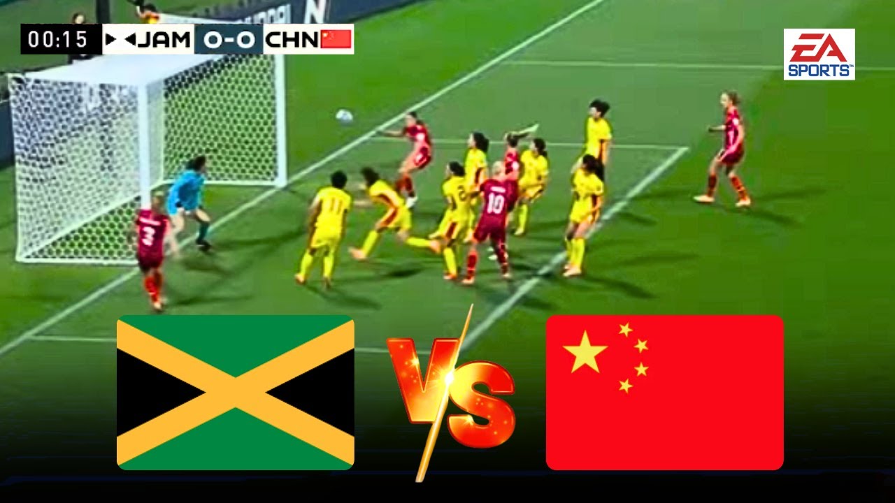 July 18, 2025 | CHINA vs JAMAICA | International Women's Friendly Match | FIFA 23 [Ultra Hd]