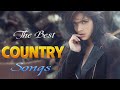 Country Music 2022 Best Classic Country Songs Ever Greatest Old Country Music Of 60s 70s 80s 90s