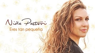 Niña Pastori - Eres Tan Pequeña Cover Audio