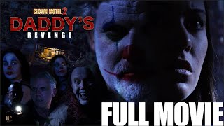 HORROR MOVIE | Clown Motel Vacancies 2 - Daddy's Revenge