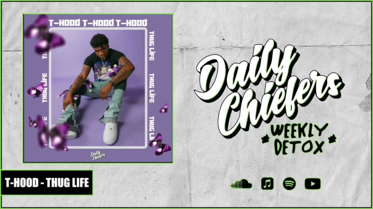 T-Hood - Thug Life (@DailyChiefers Exclusive)