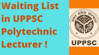 Waiting List /Reserve List in UPPSC Polytechnic Lecturer Result | Application for Waiting List