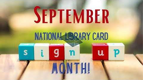 Library Card Sign Up Month