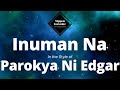 Parokya Ni Edgar - Inuman Na (Karaoke)