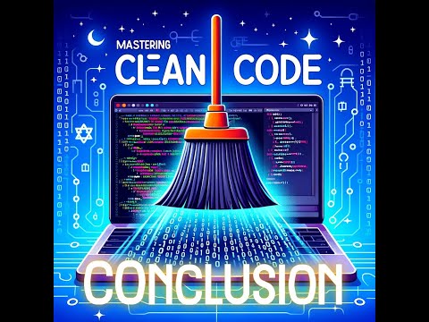 Conclusion and Insights - Master Clean Code & Beyond First Section Full #7