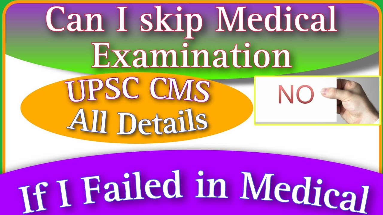 CAN I SKIP | IF I FAILED | LASIK EYE | VISION CRITERIA | UPSC CMS MEDICAL EXAMINATION PROCESS