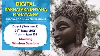 Day2: May 24th | 11am to 1pm IST | Buddha Poornima | LIVE from Pyramid Valley
