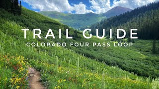 Indepth Trail Guide/ Review Colorado Four Pass Loop