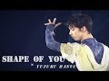 Yuzuru Hanyu | 羽生結弦 | Shape of You