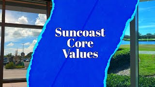 Suncoast Core Values 😎