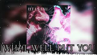 Sincerely, — Let Us Fall — w/ Lyrics