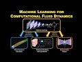 Machine Learning for Computational Fluid Dynamics