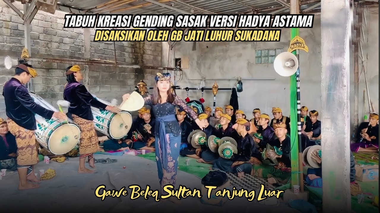 TERBARU 2026!! || TABUH KREASI GENDING SASAK VERSI HADYA ASTAMA SUKADANA DI TANJUNG LUAR