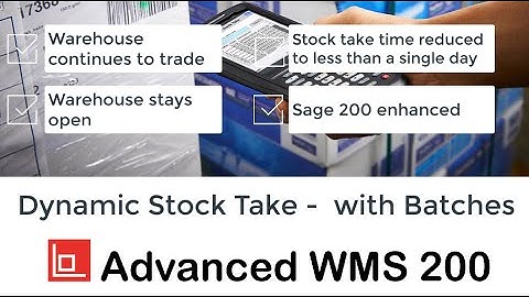 Counting batch tracked inventory and stock with Datalinx Advanced WMS 200 for Sage 200