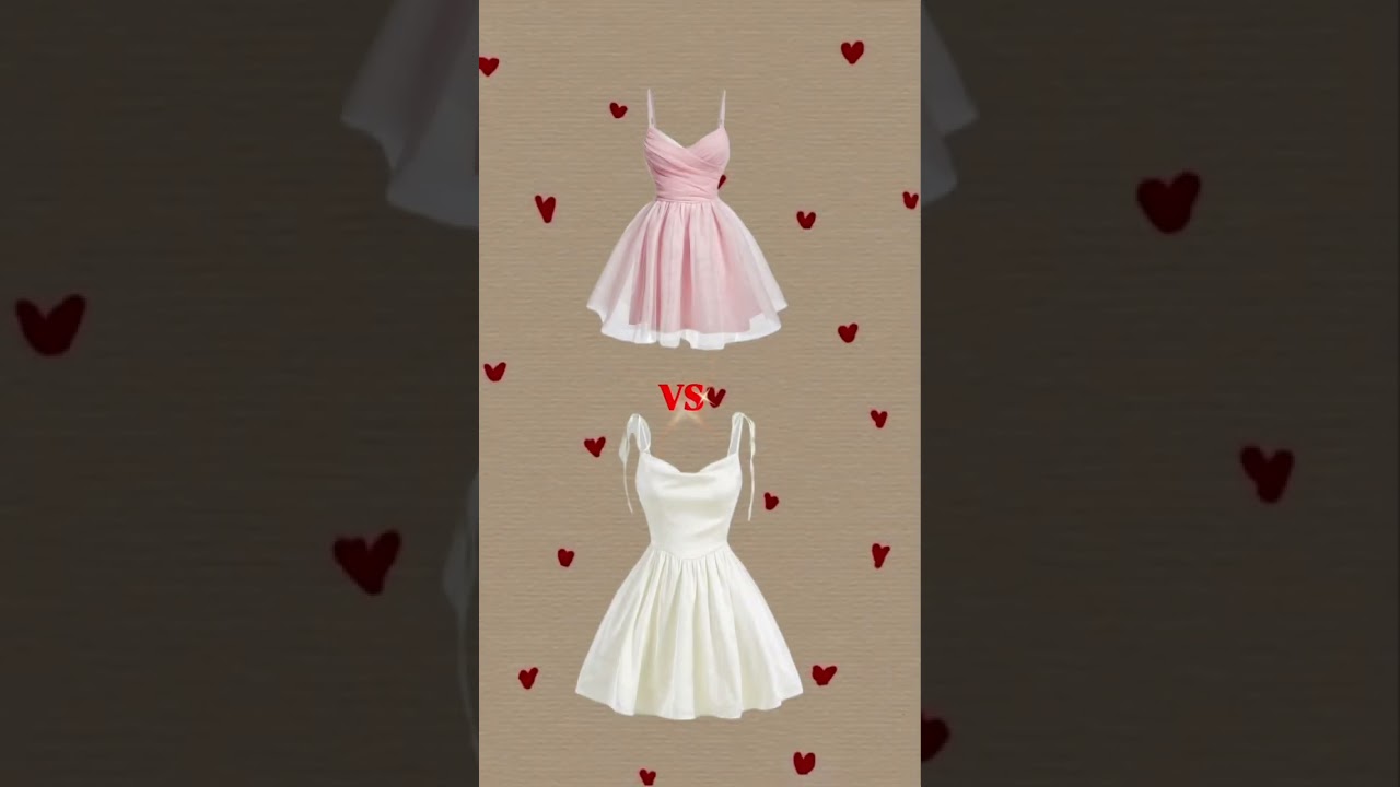 Which dress would you choose?