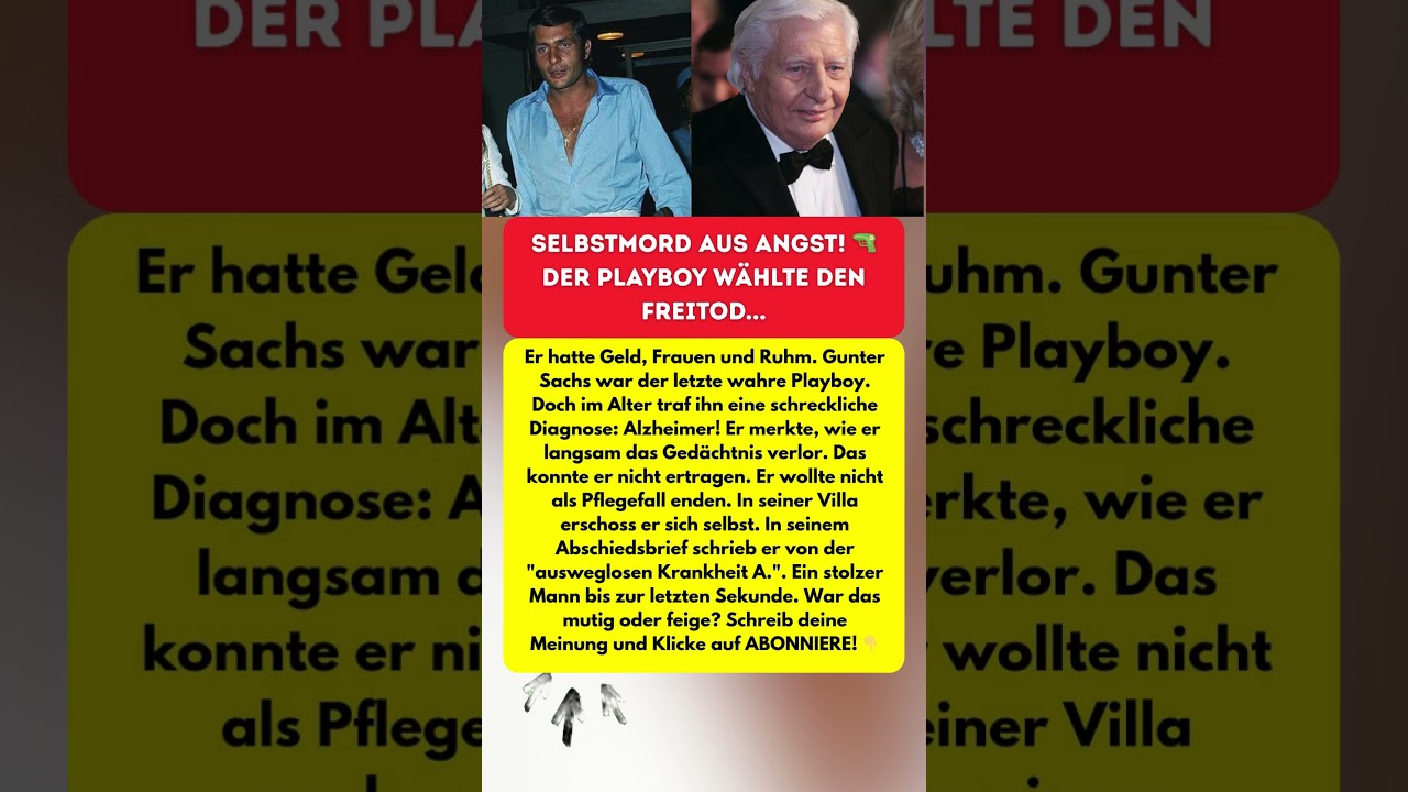 GUNTER SACHS: ER ERSCHOSS SICH! 😱 Die Angst vor Alzheimer...