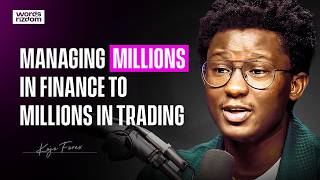 Kojo Forex: Unemployed to Trading 7 Figures in Capital | WOR Podcast EP.80
