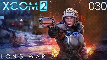 Long War 2 - XCOM 2 [S1] (Part 030)