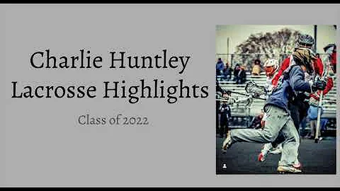 Charlie Huntley (2022) Lacrosse Highlights
