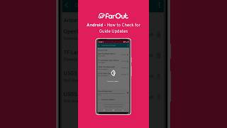 FarOut App (Android) - How to Check for Guide Updates