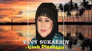 Elvy Sukaesih - Usah Diganggu