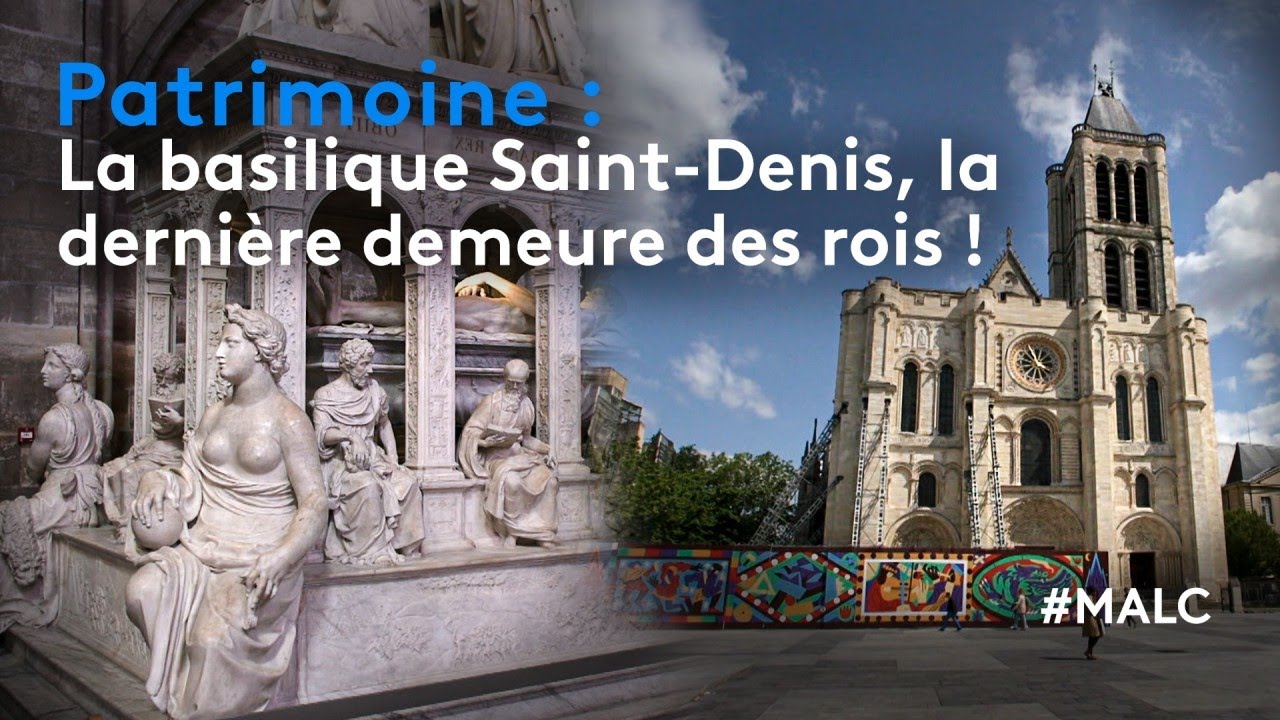 Patrimoine : la basilique Saint-Denis, la dernière demeure des rois