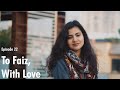 To Faiz, With Love | A Tribute To Mujhse Pehli Si Mohabbat | Kavivaar episode 22