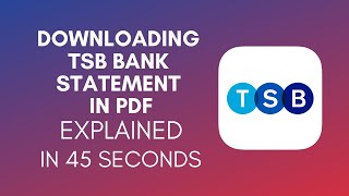 How To Download TSB Bank Statement In PDF (2025)