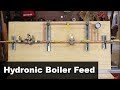 Hydronic Boiler Feed Line Build