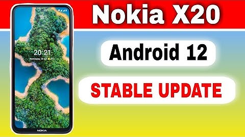 Nokia X20 gets Android 12 Stable Update