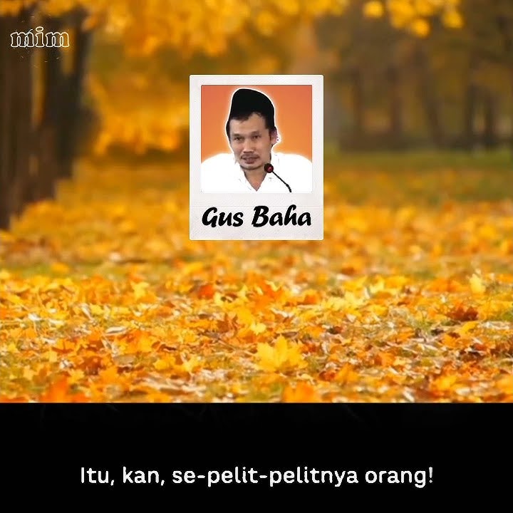 Story Wa Gus Baha - Resep Obat Anti Pelit