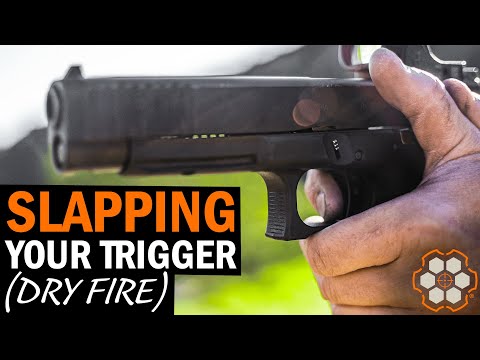 Slapping Your Trigger (Dry Fire)