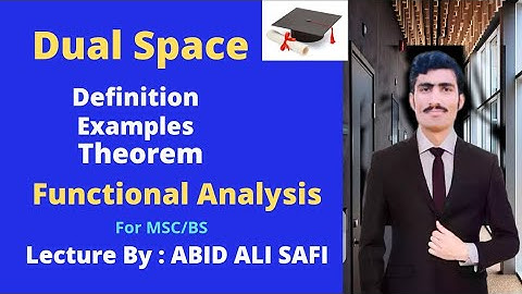 Dual Space || Definition || Examples || Theorem in Urdu/Hindi