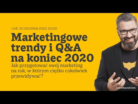 Trendy marketingowe 2021