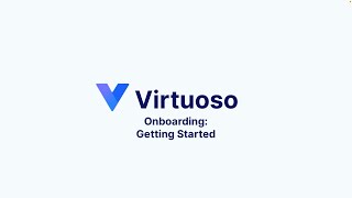 Virtuoso Onboarding  Getting Started
