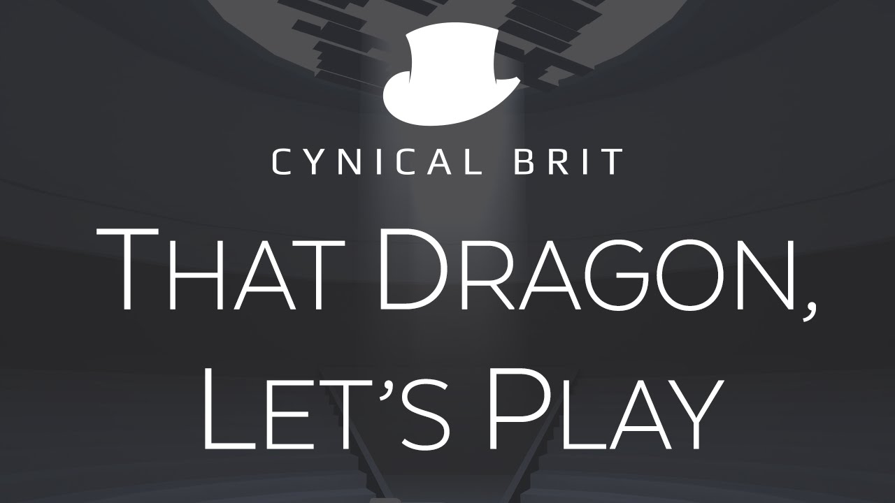 That Dragon, Let's Play [Strong Language]