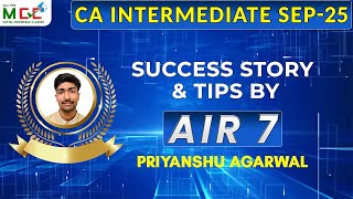 Priyanshu Agarwal  - All India 7th Rank in CA Intermediate SEPT 2025 Result