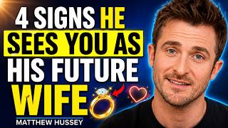 4 Things a Man Only Does When He Sees You as His Future Partner | Matthew Hussey
