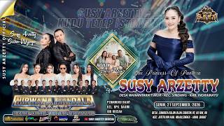LIVE NIRWANA MANDALA SAKTI SUSY ARZETTY // SENIN, 21 SEPTEMBER. 2026 SUMBER KULON JATITUJUH/ MLM