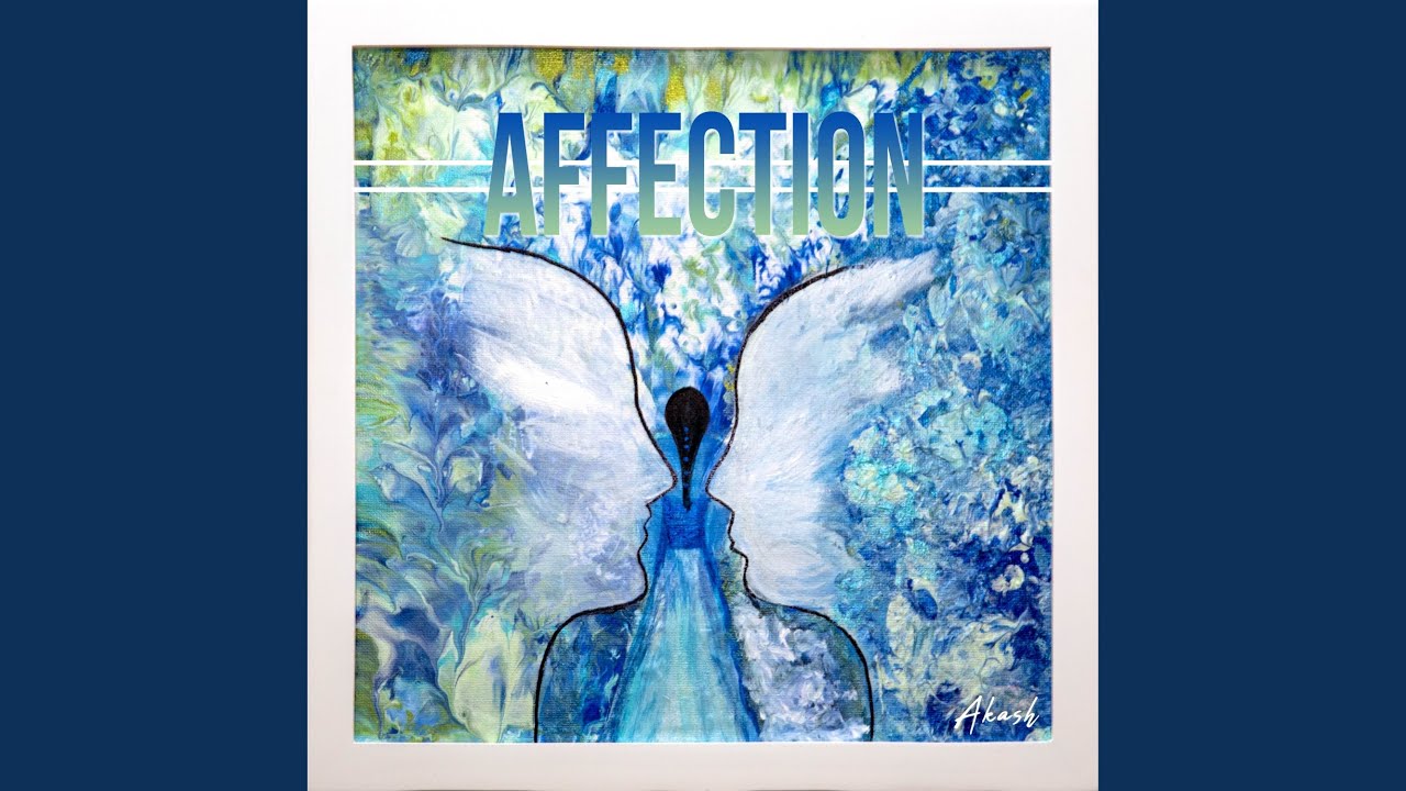 在 YouTube 上观看 Affection 在 YouTube 上观看 Affection