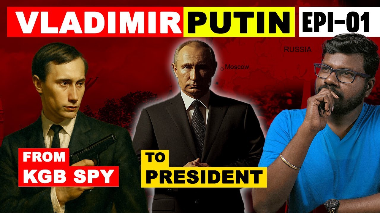 ரஷ்யாவின் ரகசிய தலைவன் | From KGB to Kremlin: Vladimir Putin | Epi - 01|Big Bang Bogan