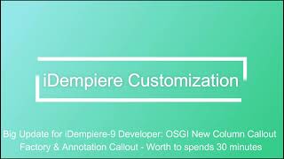 Big Update for iDempiere9 Developer:  OSGI New Column Callout Factory & Annotation Callout | ERP
